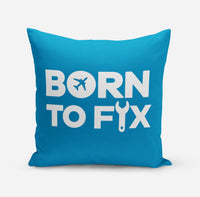 Thumbnail for Born To Fix Airplanes Designed Pillows