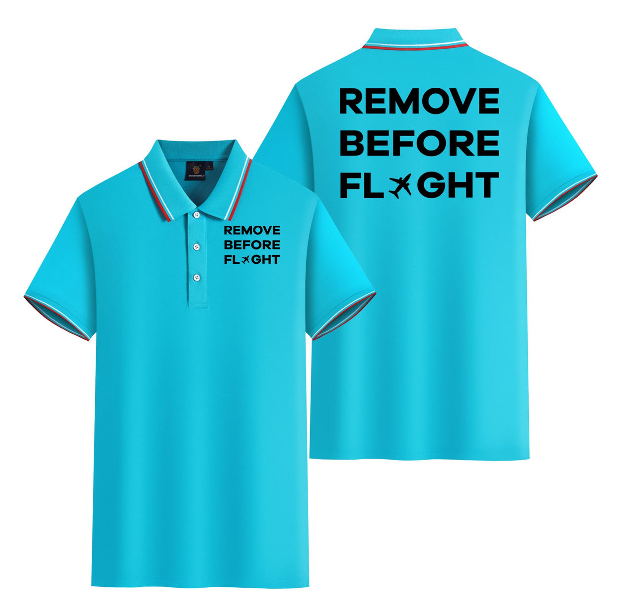 Remove Before Flight Designed Stylish Polo T-Shirts (Double-Side)