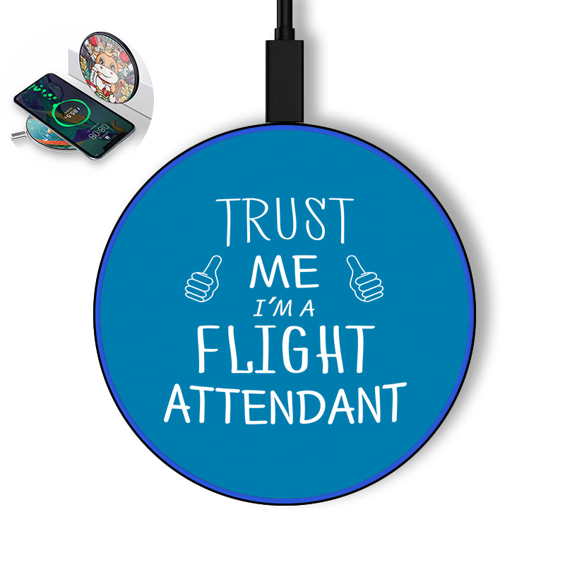Trust Me I'm a Flight Attendant Designed Wireless Chargers