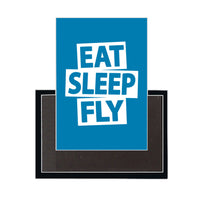 Thumbnail for Eat Sleep Fly Designed Magnets