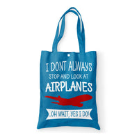 Thumbnail for I Don't Always Stop and Look at Airplanes Designed Tote Bags