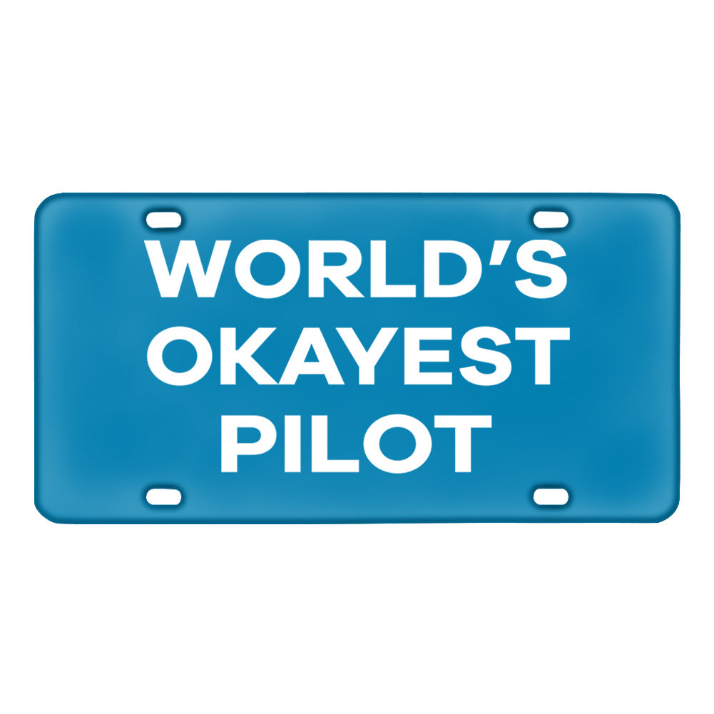 World's Okayest Pilot Designed Metal (License) Plates