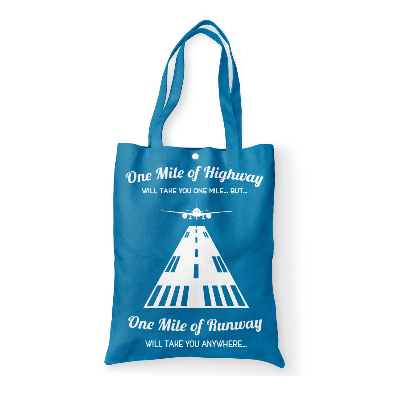 One Mile of Runway Will Take you Anywhere Designed Tote Bags