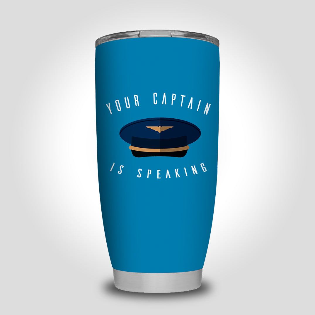 Your Captain Is Speaking Designed Tumbler Travel Mugs