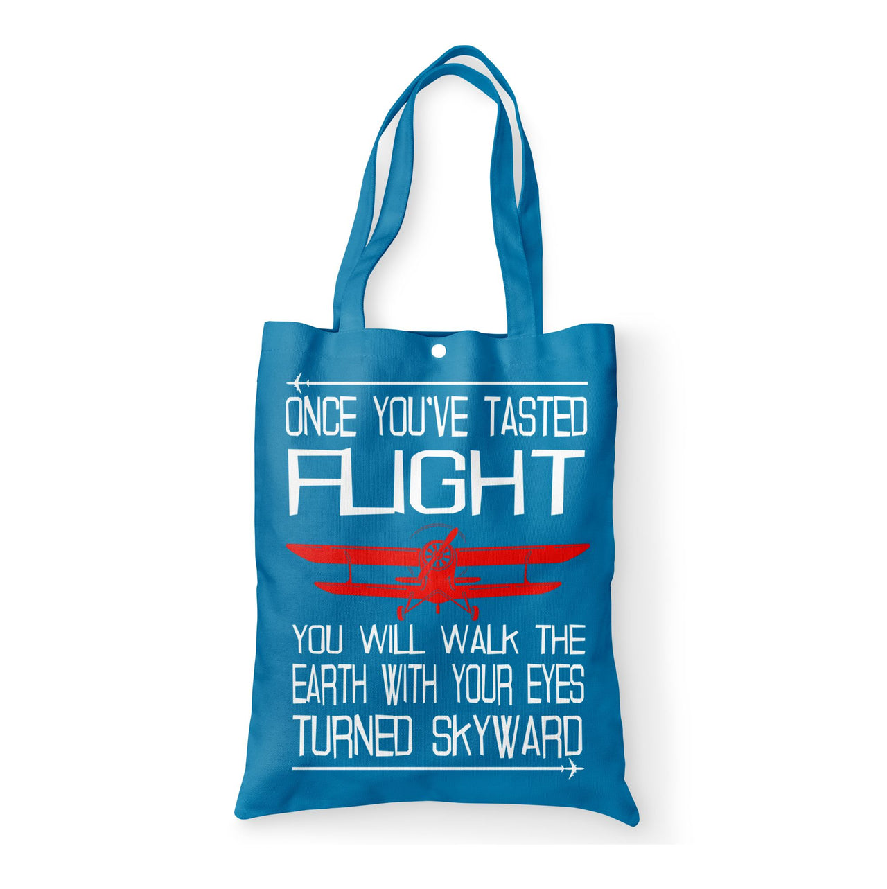 Once You've Tasted Flight Designed Tote Bags