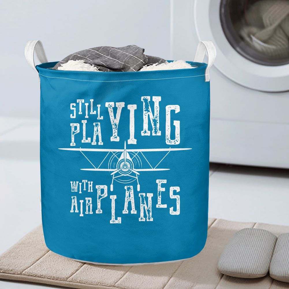 Still Playing With Airplanes Designed Laundry Baskets