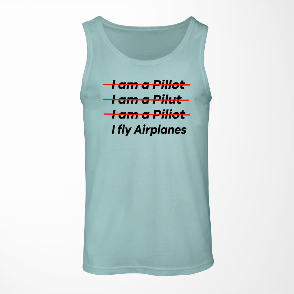 I Fly Airplanes Designed Tank Tops