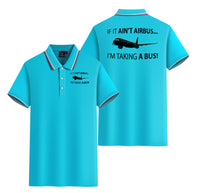 Thumbnail for If It Ain't Airbus I'm Taking A Bus Designed Stylish Polo T-Shirts (Double-Side)