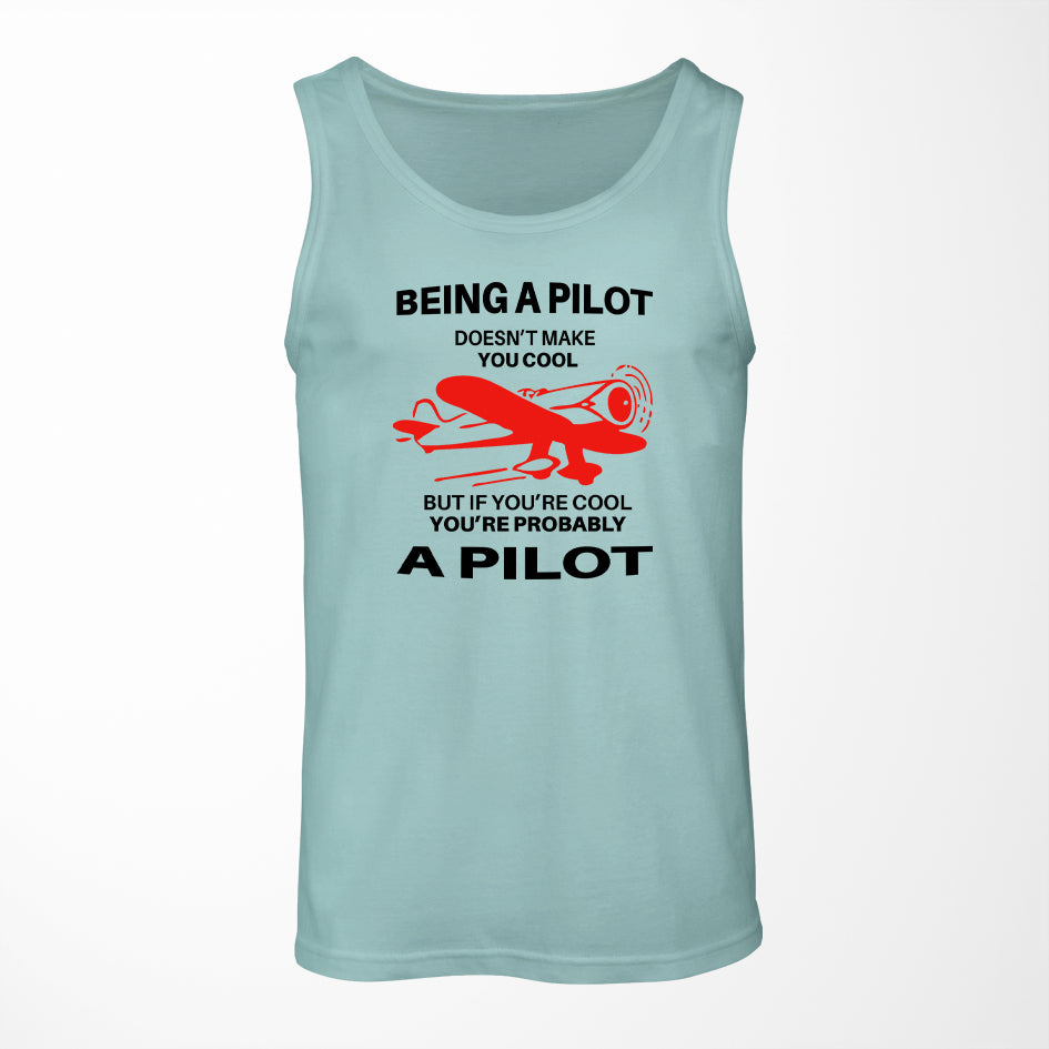 If You're Cool You're Probably a Pilot Designed Tank Tops