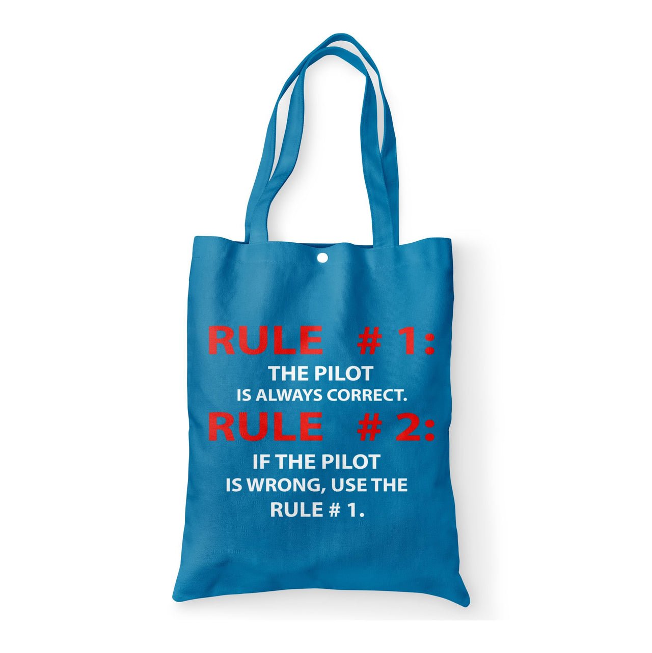 Rule 1 - Pilot is Always Correct Designed Tote Bags