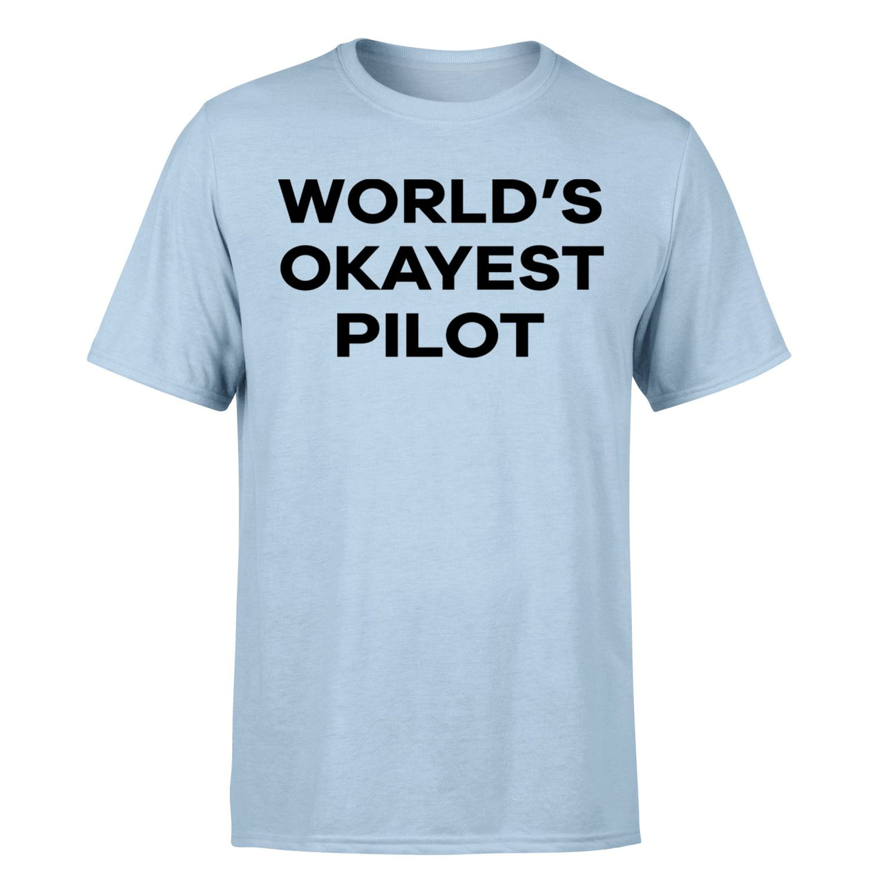 World's Okayest Pilot Designed T-Shirts