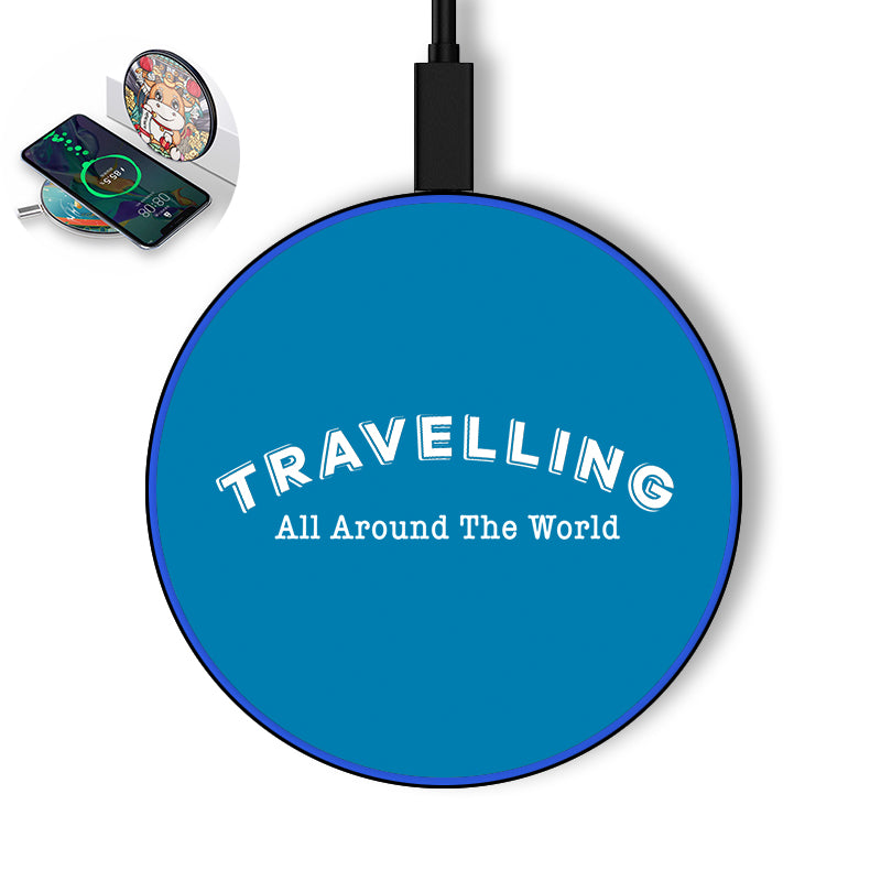 Travelling All Around The World Designed Wireless Chargers