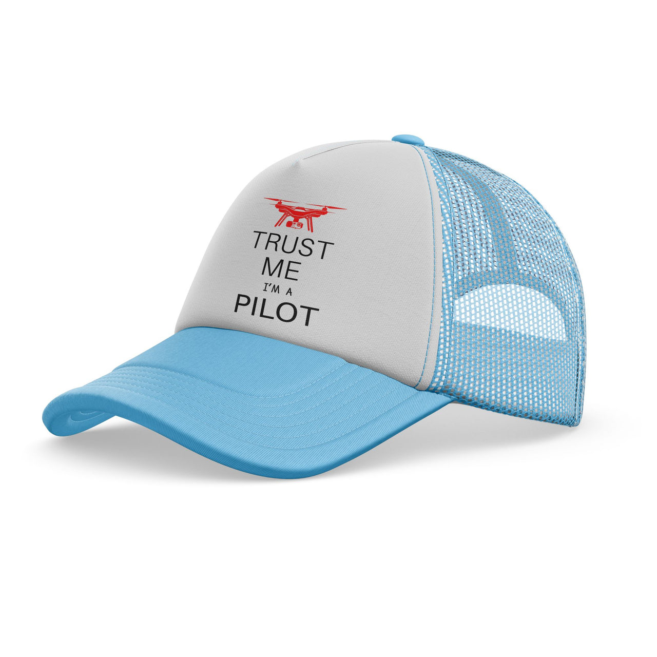 Trust Me I'm a Pilot (Drone) Designed Trucker Caps & Hats