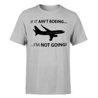 Thumbnail for If It Ain't Boeing I'm Not Going! Designed T-Shirts