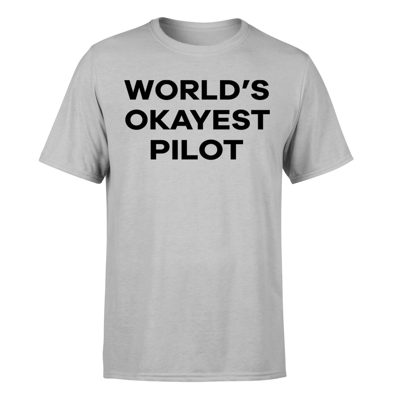 World's Okayest Pilot Designed T-Shirts