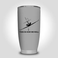 Thumbnail for This is How We Roll Designed Tumbler Travel Mugs
