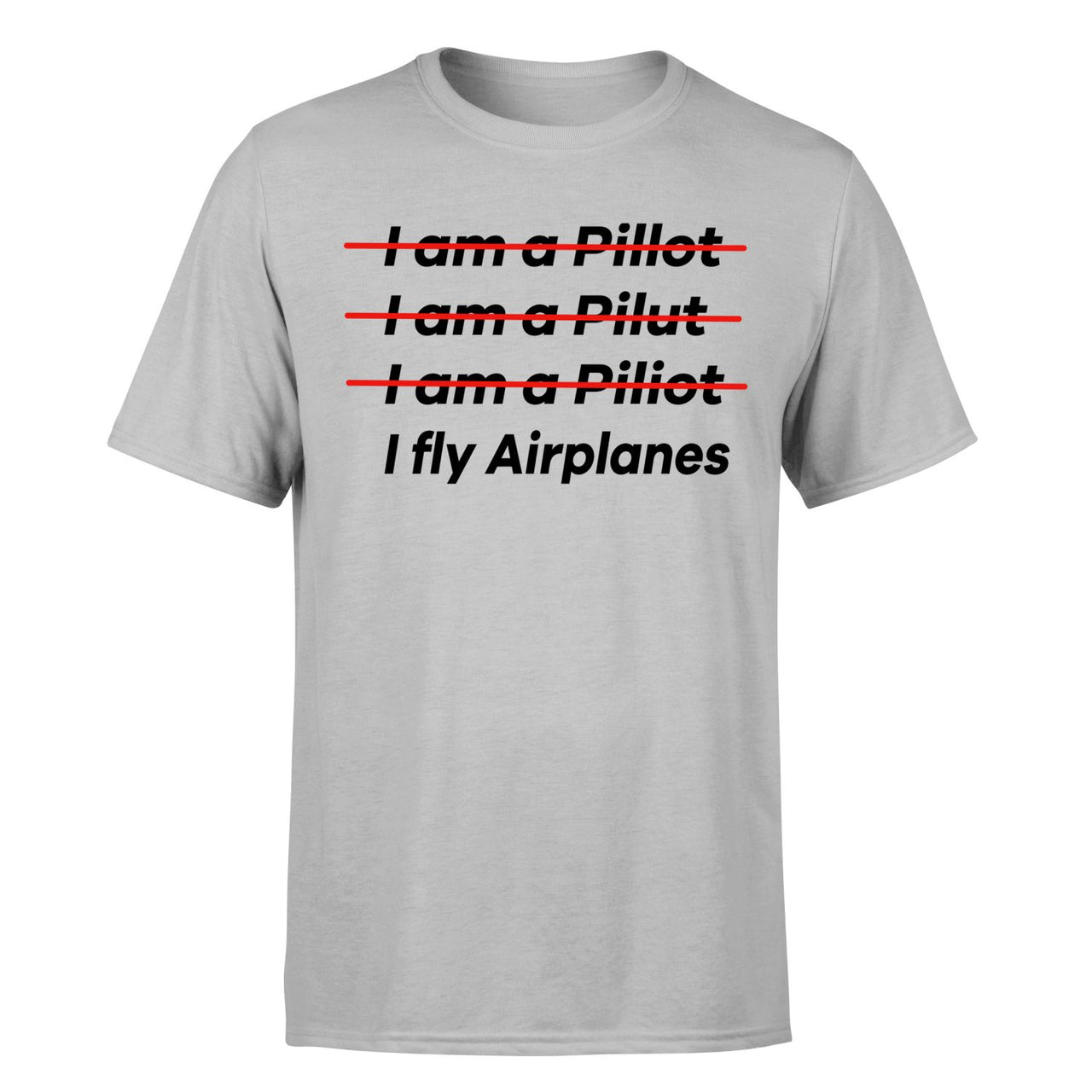 I Fly Airplanes Designed T-Shirts