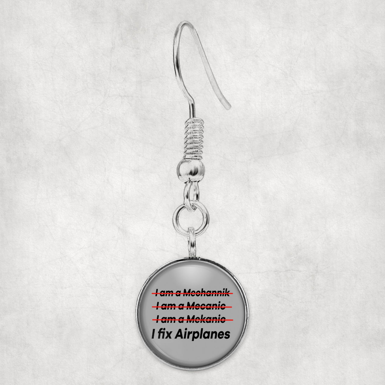 I Fix Airplanes Designed Earrings