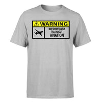 Thumbnail for Warning May Constantly Talk About Aviation Designed T-Shirts
