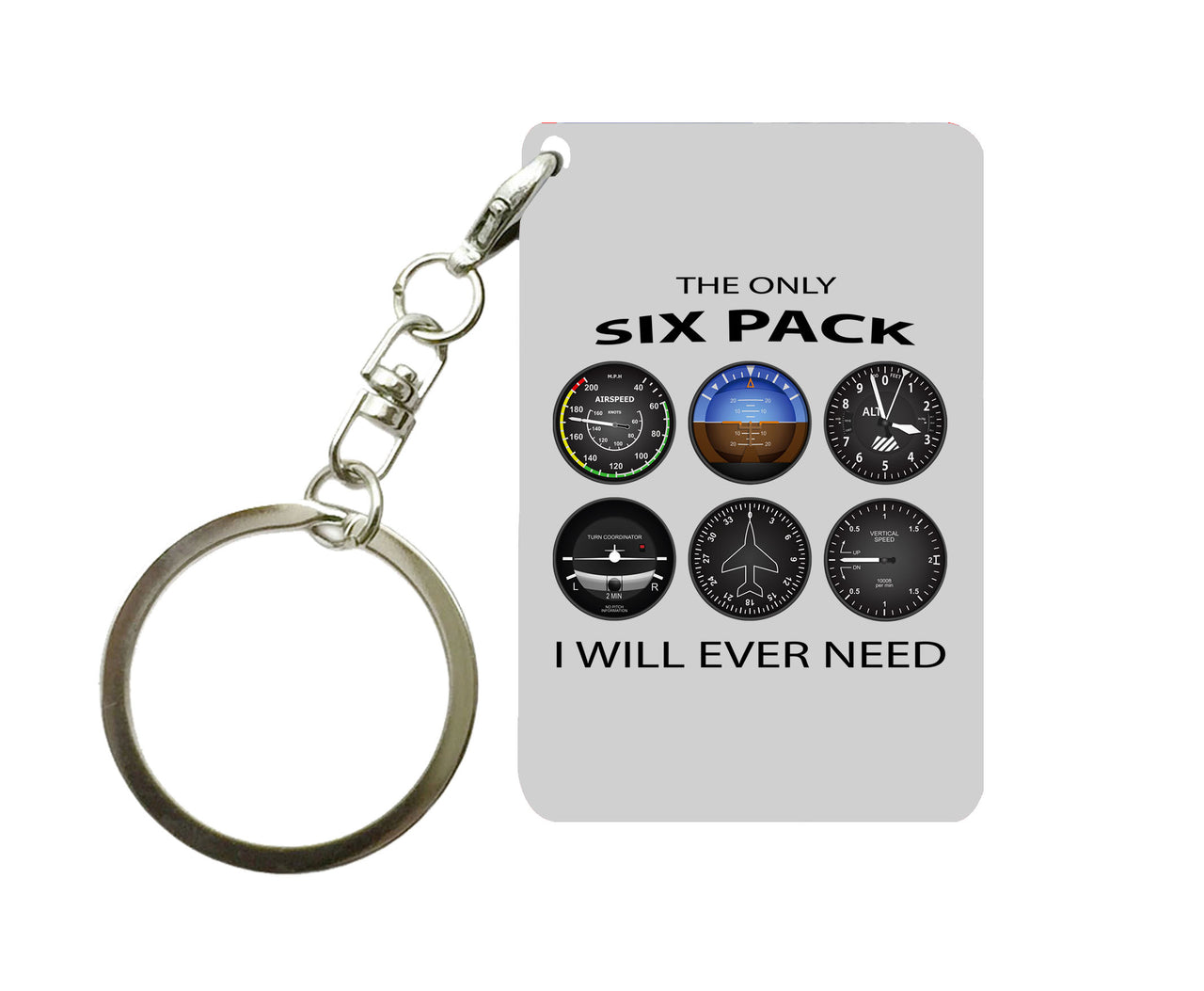 The Only Six Pack I Will Ever Need Designed Key Chains