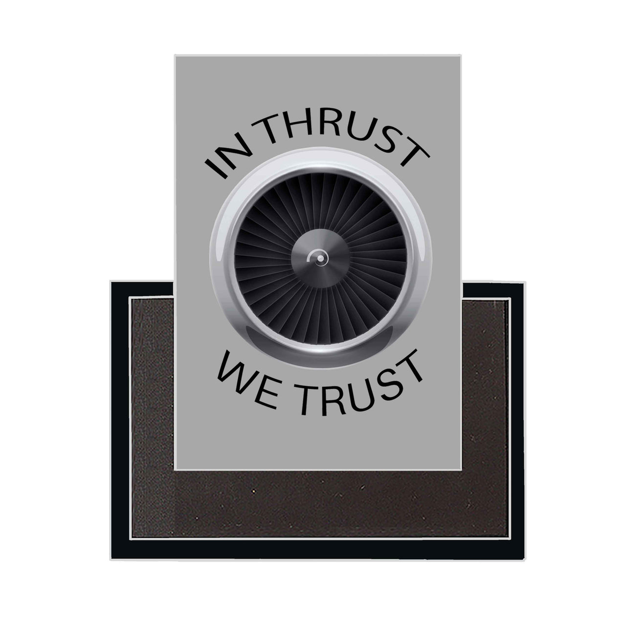 In Thrust We Trust Designed Magnets