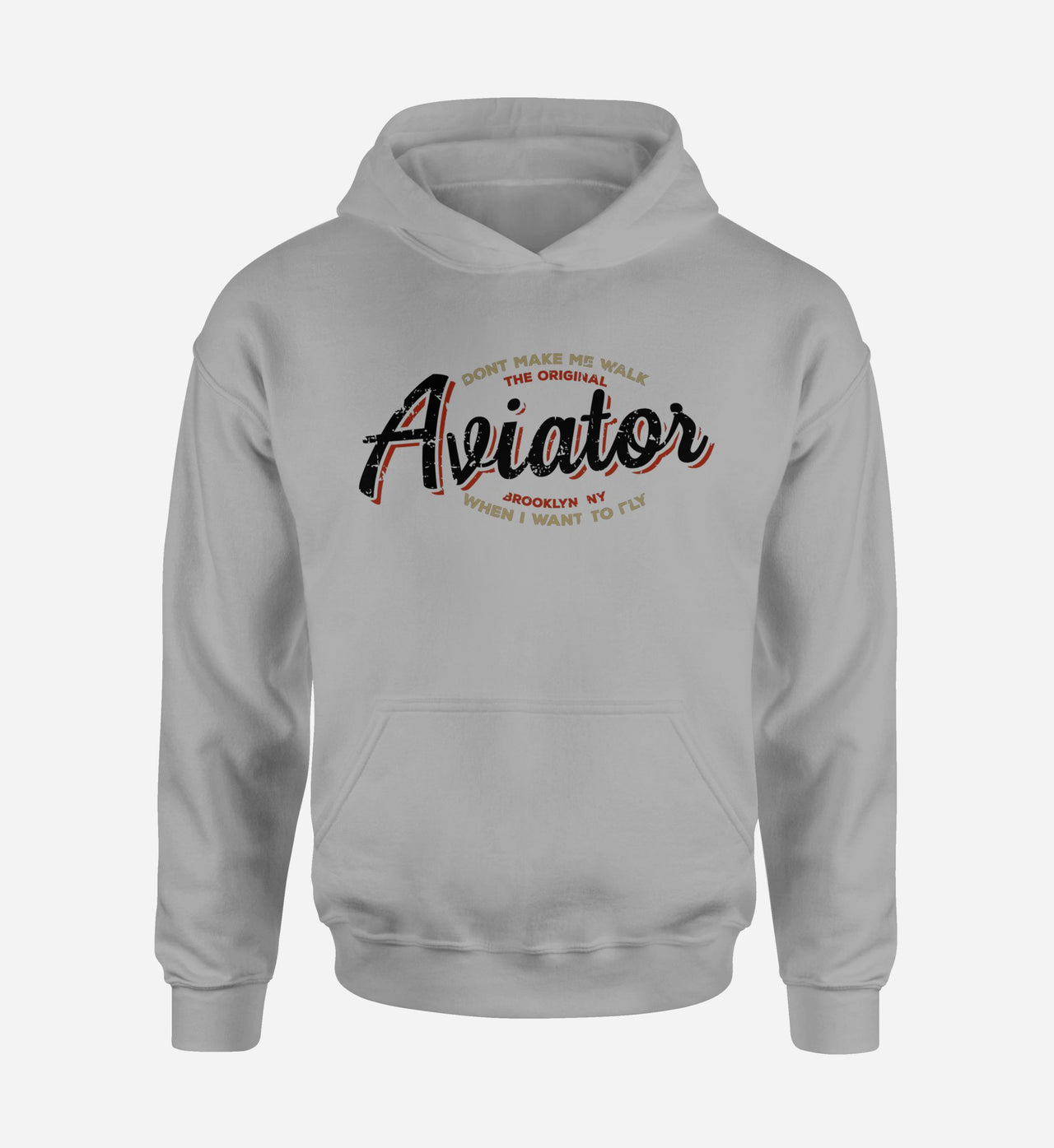 Aviator - Dont Make Me Walk Designed Hoodies