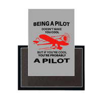 Thumbnail for If You're Cool You're Probably a Pilot Designed Magnets