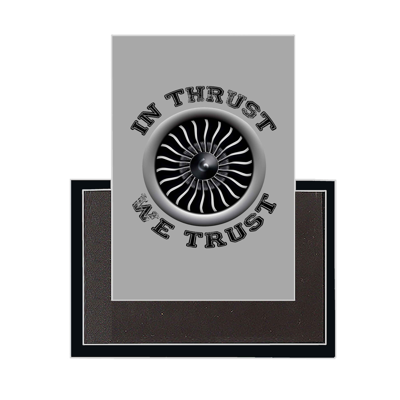 In Thrust We Trust (Vol 2) Designed Magnets