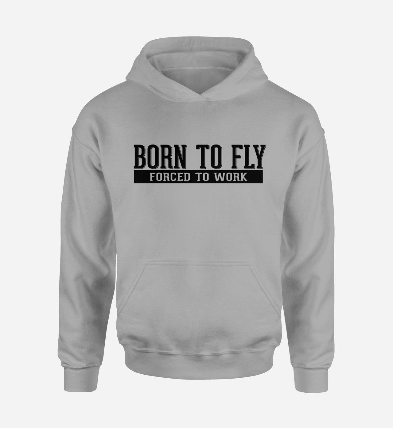 Born To Fly Forced To Work Designed Hoodies