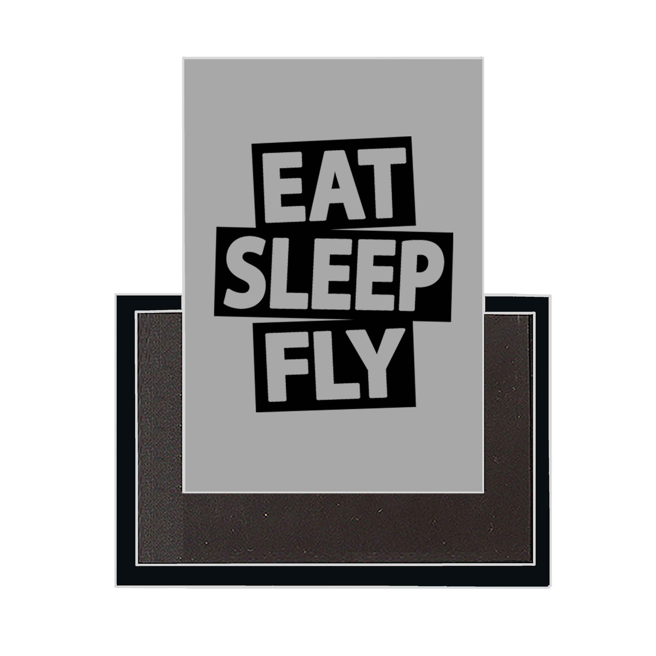 Eat Sleep Fly Designed Magnets