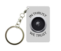 Thumbnail for In Thrust We Trust Designed Key Chains