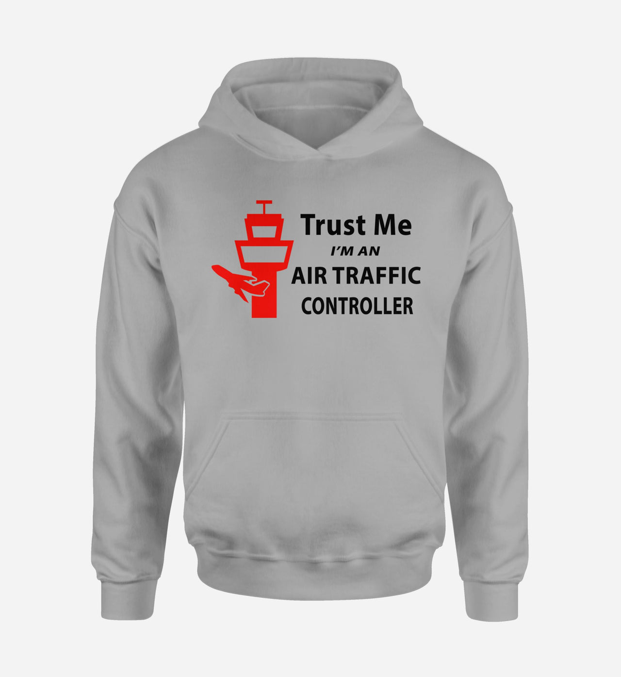Trust Me I'm an Air Traffic Controller Designed Hoodies
