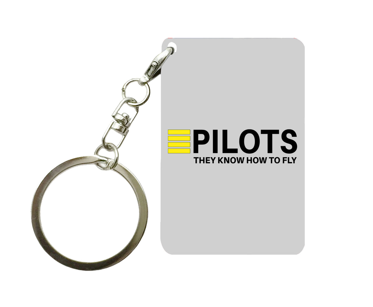 Pilots They Know How To Fly Designed Key Chains