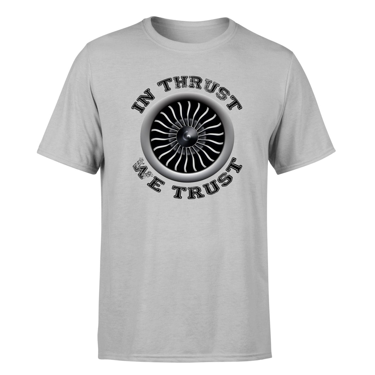 In Thrust We Trust (Vol 2) Designed T-Shirts