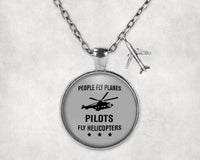 Thumbnail for People Fly Planes Pilots Fly Helicopters Designed Necklaces