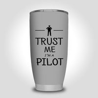 Thumbnail for Trust Me I'm a Pilot Designed Tumbler Travel Mugs
