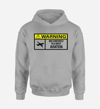 Thumbnail for Warning May Constantly Talk About Aviation Designed Hoodies