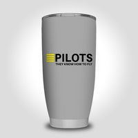 Thumbnail for Pilots They Know How To Fly Designed Tumbler Travel Mugs