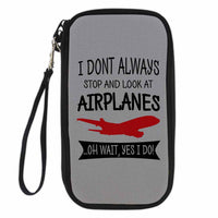 Thumbnail for I Don't Always Stop and Look at Airplanes Designed Travel Cases & Wallets