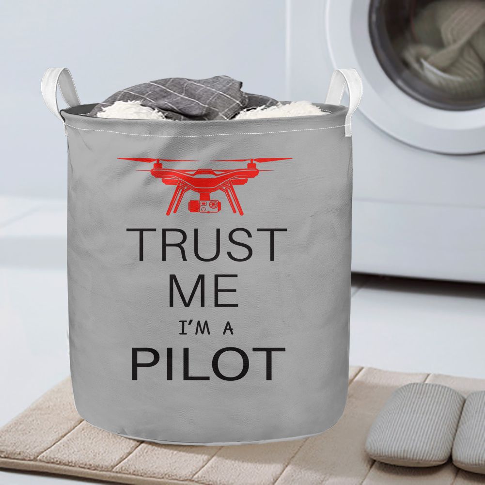 Trust Me I'm a Pilot (Drone) Designed Laundry Baskets