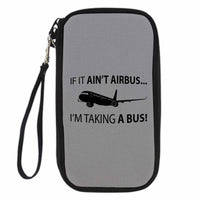 Thumbnail for If It Ain't Airbus I'm Taking A Bus Designed Travel Cases & Wallets