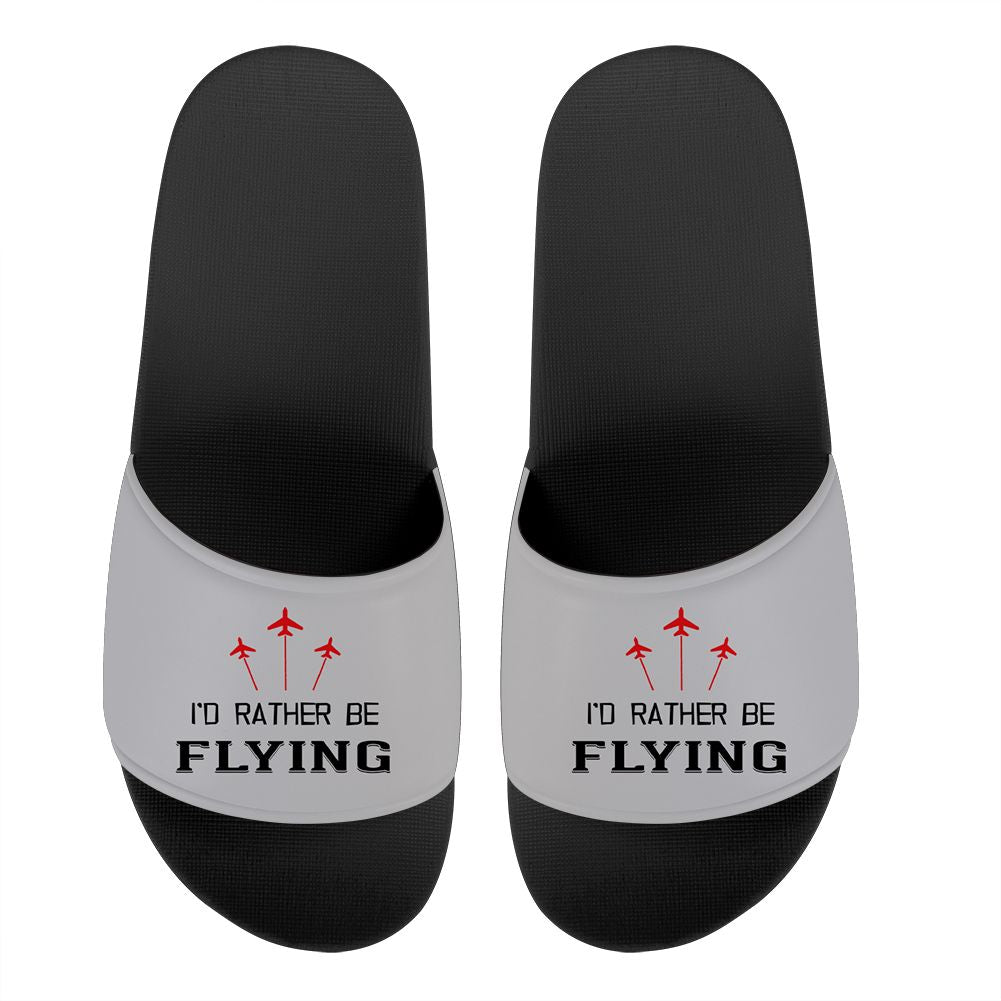 I'D Rather Be Flying Designed Sport Slippers