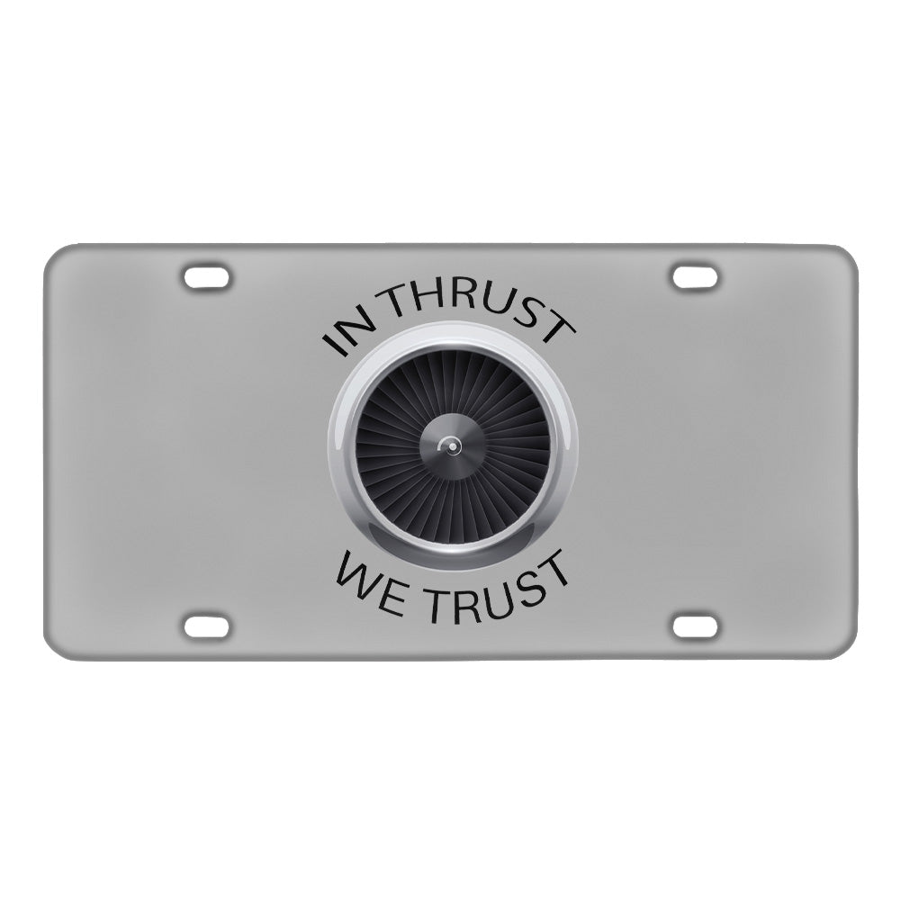 In Thrust We Trust Designed Metal (License) Plates