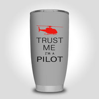 Thumbnail for Trust Me I'm a Pilot (Helicopter) Designed Tumbler Travel Mugs