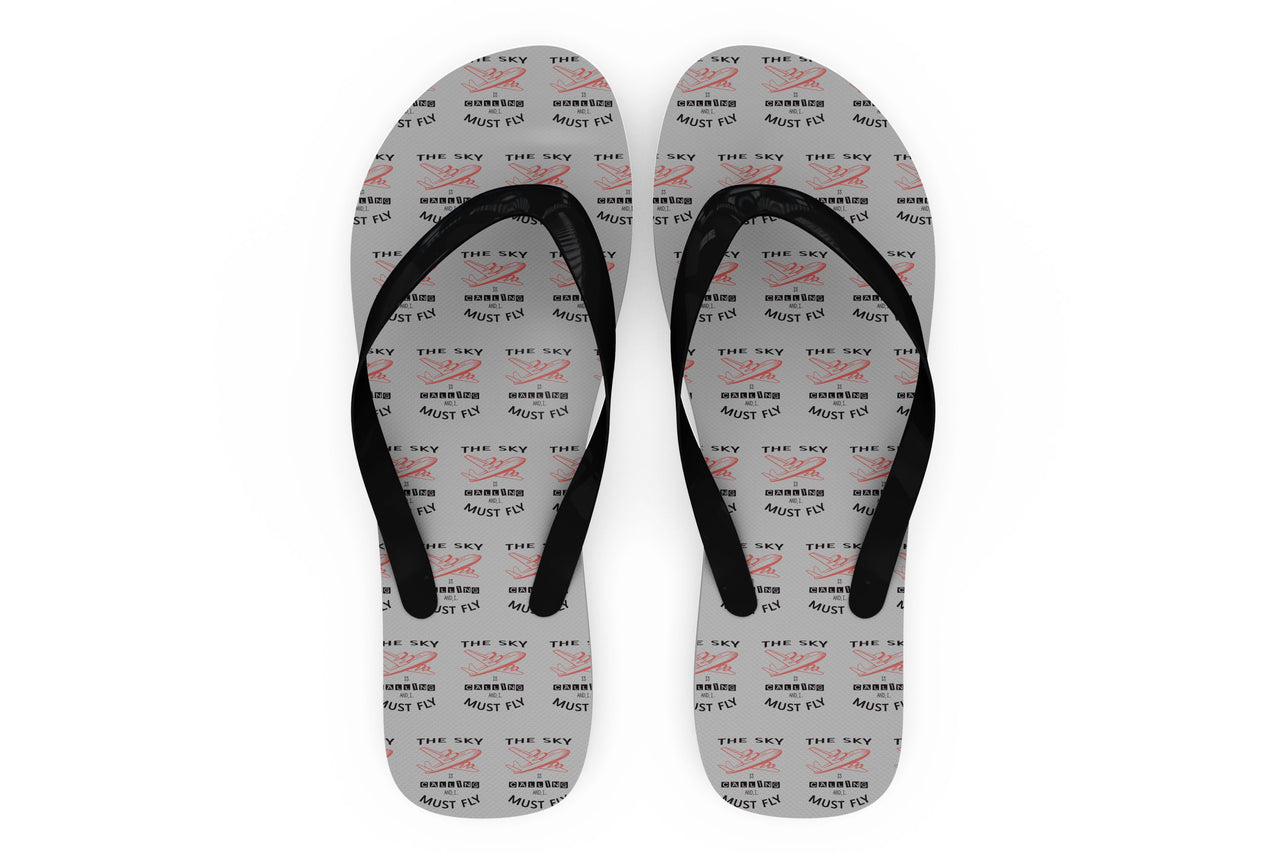 The Sky is Calling and I Must Fly Designed Slippers (Flip Flops)
