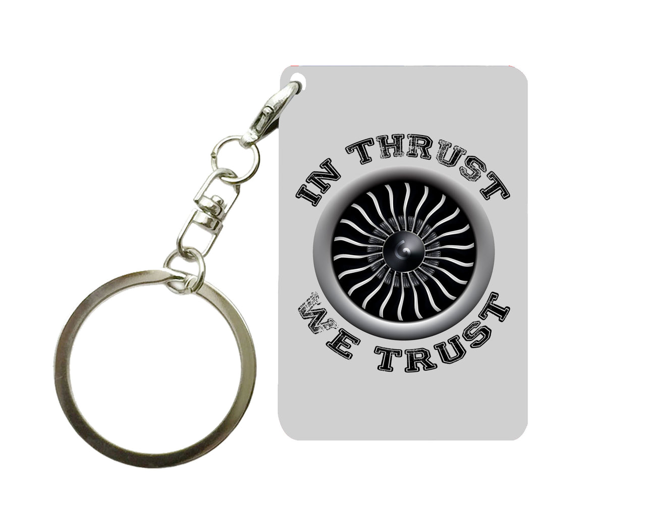 In Thrust We Trust (Vol 2) Designed Key Chains