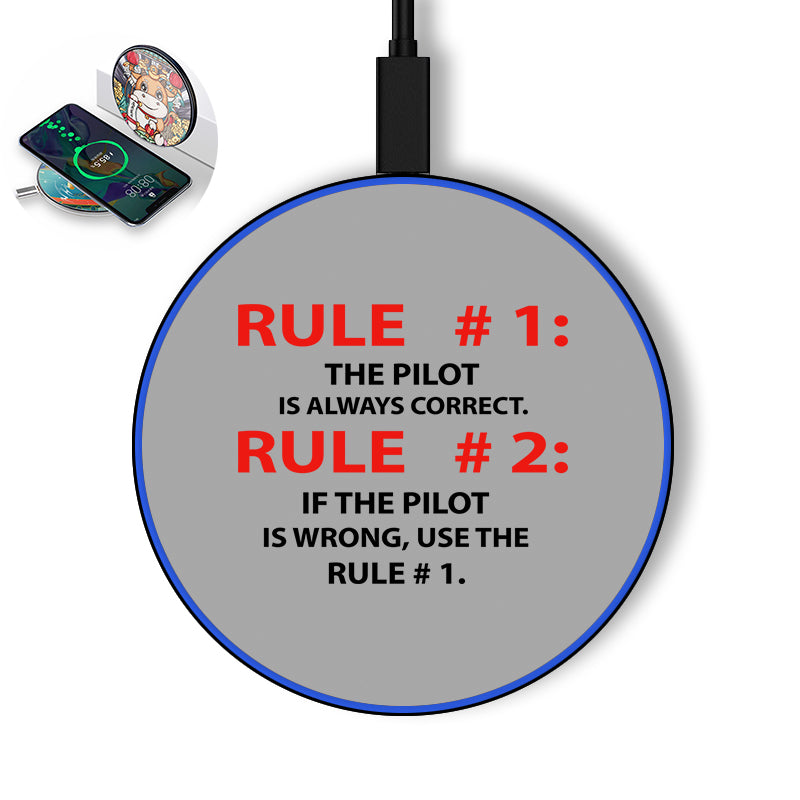 Rule 1 - Pilot is Always Correct Designed Wireless Chargers