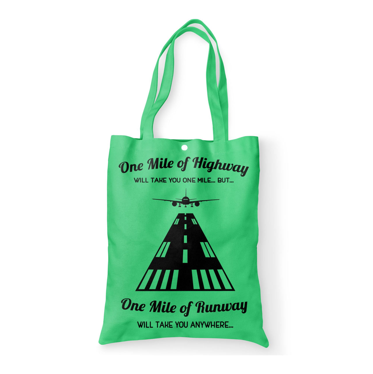 One Mile of Runway Will Take you Anywhere Designed Tote Bags