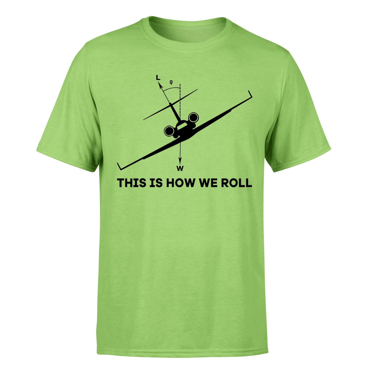 This is How We Roll Designed T-Shirts