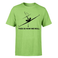 Thumbnail for This is How We Roll Designed T-Shirts